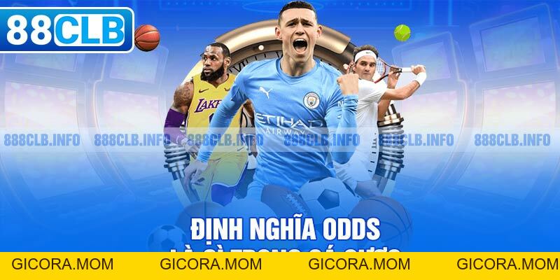 Odds Là Gì? Tìm Hiểu Khái Niệm Và Ý Nghĩa Trong Cá Cược - GICORA.MOM