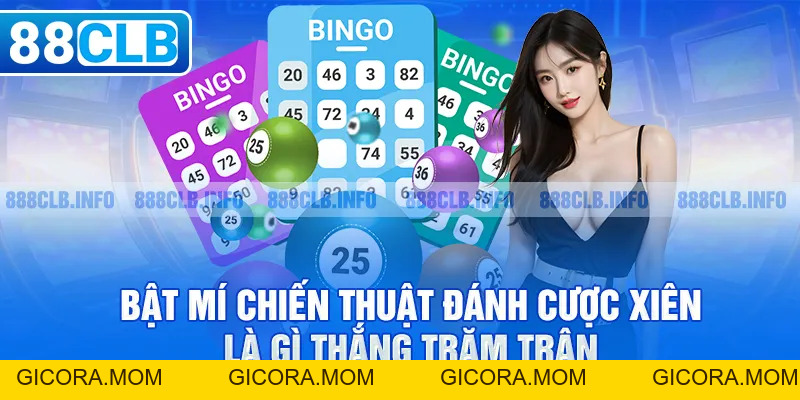 Cược Xiên Là Gì? Kiến Thức Chi Tiết Về Kèo Cược Xiên - GICORA.MOM