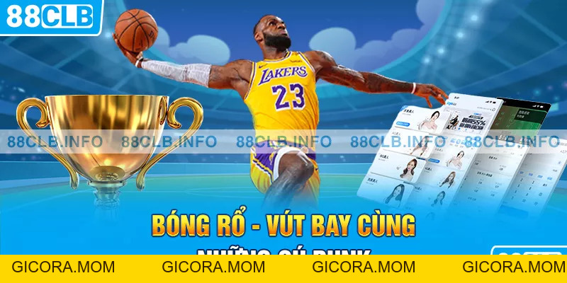 Thể Thao 88CLB - Các Bộ Môn Kinh Điển Kèo Cá Cược Hấp Dẫn - GICORA.MOM