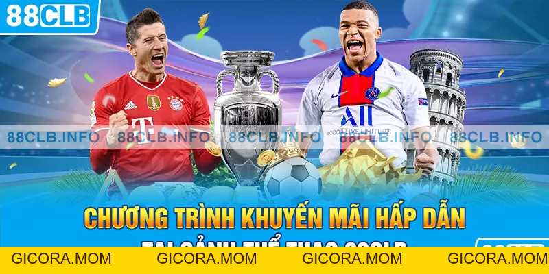 Thể Thao 88CLB - Các Bộ Môn Kinh Điển Kèo Cá Cược Hấp Dẫn - GICORA.MOM