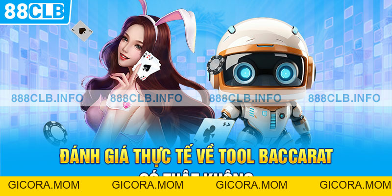 Tool Baccarat Có Thật Không? Giải Mã Bí Ẩn Trong Làng Cược - GICORA.MOM