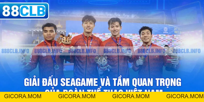 Việt Nam Vô Địch Seagame Mấy Lần? Hành Trình Vinh Quang - GICORA.MOM