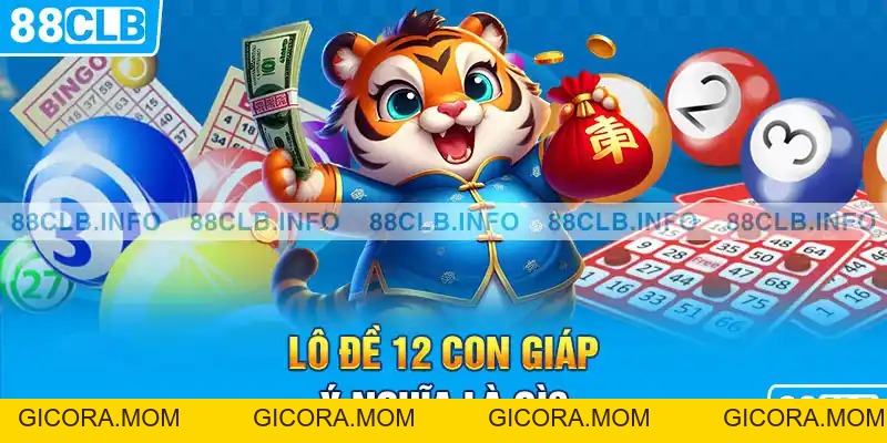 Lô Đề 12 Con Giáp - Bí Kíp Chốt Số Cực Chuẩn Theo Tử Vi 2026 - GICORA.MOM