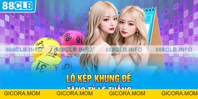 Bắt Lô Kép Miền Bắc - Tự Tin Mang Về Khoản Thưởng Lớn - GICORA.MOM
