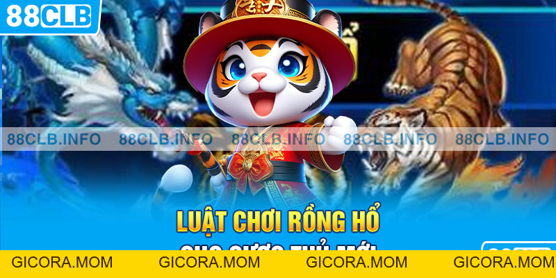 Rồng Hổ Là Gì? Hướng Dẫn Chơi Chi Tiết Cho Người Mới - GICORA.MOM