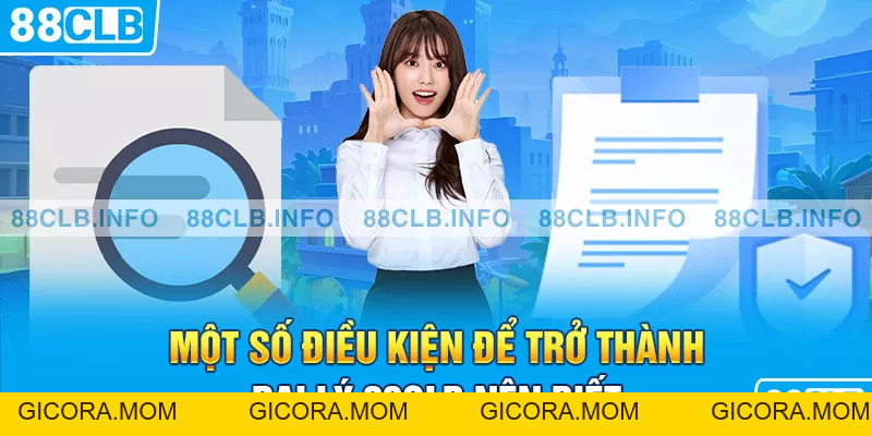 Đại Lý 88CLB - Cơ Hội Phát Triển Với Thu Nhập Ổn Định - GICORA.MOM