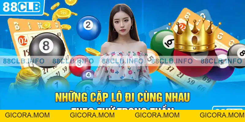 Cặp Lô Hay Về Cùng Nhau Nên Biết Để Giành Chiến Thắng - GICORA.MOM