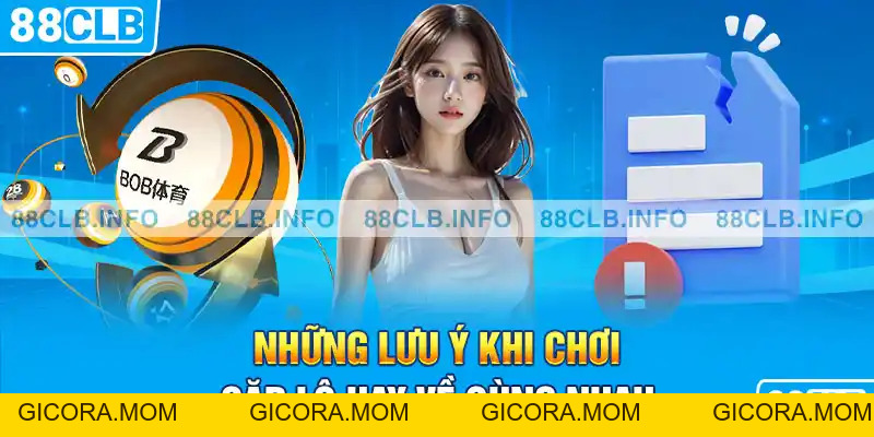 Cặp Lô Hay Về Cùng Nhau Nên Biết Để Giành Chiến Thắng - GICORA.MOM