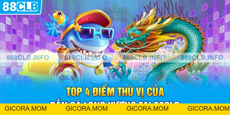 Bắn Cá Long Vương | Kinh Nghiệm Phá Đảo Game Hot Hit 2026 - GICORA.MOM