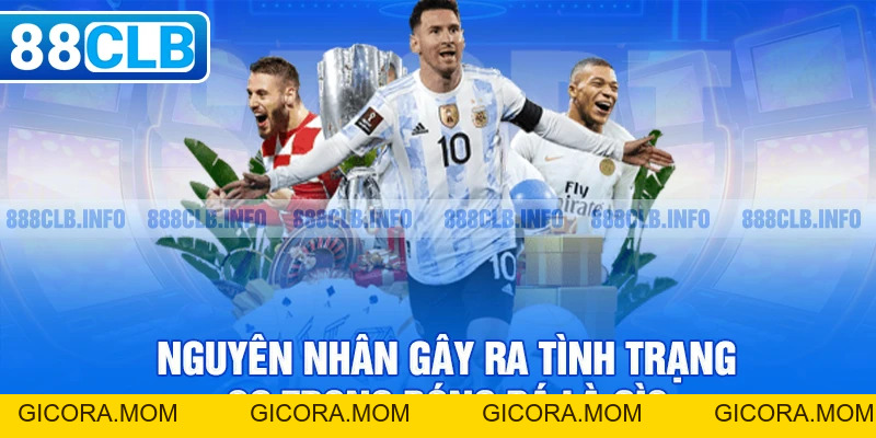 OG Trong Bóng Đá Là Gì? 4 Nguyên Nhân Chính Gây Ra Vi Phạm - GICORA.MOM