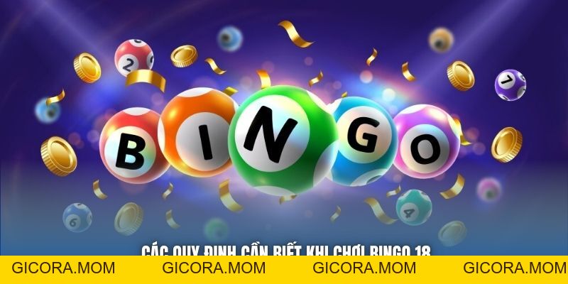 Xổ Số Bingo 18 - Thể Thức Cực Dễ Chơi, Siêu Dễ Trúng - GICORA.MOM