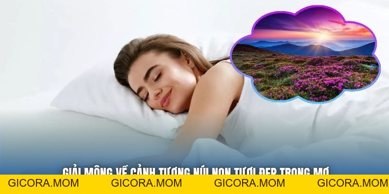 Mơ Thấy Núi - 88CLB Luận Giải Chiêm Bao Chuẩn Nhất 2026 - GICORA.MOM