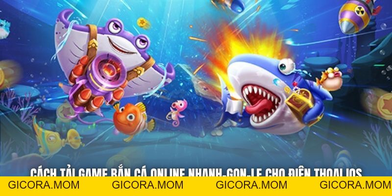 Tải Game Bắn Cá Online, Thu Kho Báu Đại Dương Không Giới Hạn - GICORA.MOM