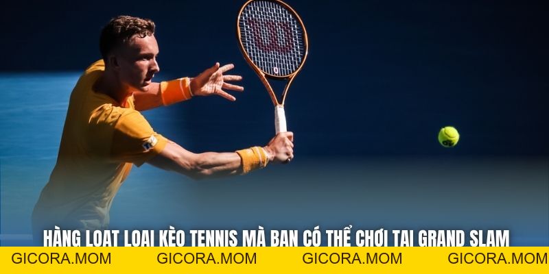 Đặt Cược Giải Grand Slam Tennis - Hướng Dẫn A-Z - GICORA.MOM