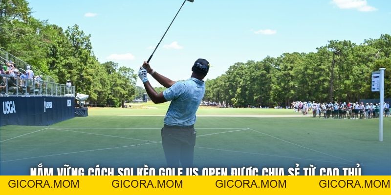 Soi Kèo Golf US Open Để Gia Tăng Cơ Hội Chiến Thắng - GICORA.MOM