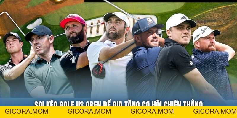 Soi Kèo Golf US Open Để Gia Tăng Cơ Hội Chiến Thắng - GICORA.MOM