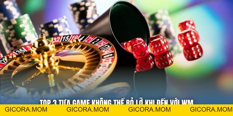 WM Casino - Giới Thiệu Sòng Bạc Đẳng Cấp Chuẩn Chất Quốc Tế - GICORA.MOM