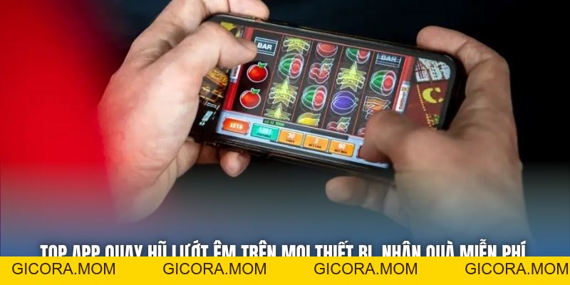 App Quay Hũ Đổi Thẻ Uy Tín - Trải Nghiệm An Toàn, Thưởng Lớn - GICORA.MOM