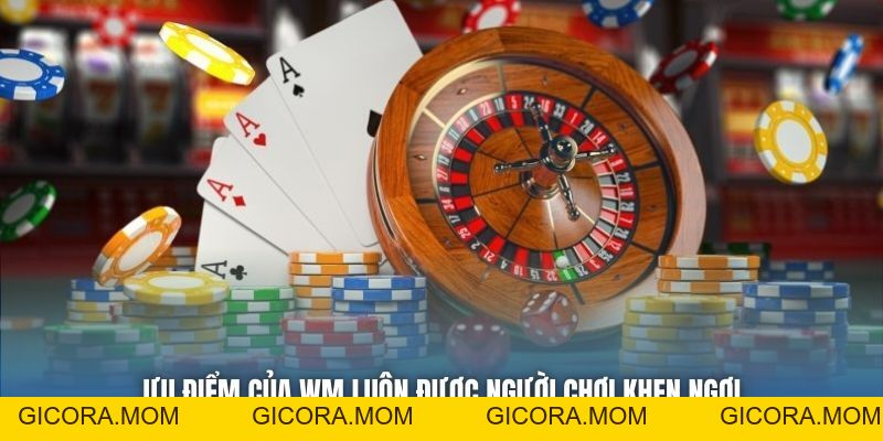 WM Casino - Giới Thiệu Sòng Bạc Đẳng Cấp Chuẩn Chất Quốc Tế - GICORA.MOM