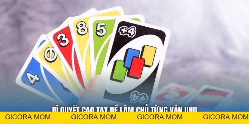 Cách Chơi Bài Uno Từ A Đến Z Cho Tân Thủ Mới Bắt Đầu - GICORA.MOM