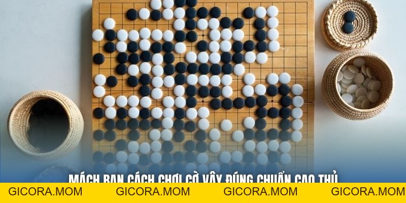 Cách Chơi Cờ Vây - Hướng Dẫn Chi Tiết Cho Anh Em Sơ Cấp - GICORA.MOM