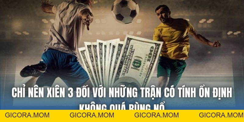 Mẹo Đánh Xiên 3 Trong Bóng Đá Không Phải Ai Cũng Biết - GICORA.MOM
