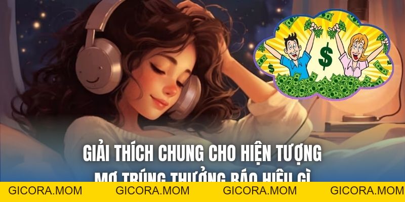 Mơ Trúng Thưởng Báo Hiệu Gì? Giải Mã Chi Tiết - GICORA.MOM