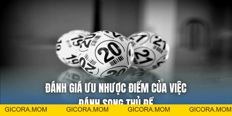 Song Thủ Đề Miền Bắc - Bí Quyết Tìm Cặp Số Có Tỷ Lệ Về Cao - GICORA.MOM