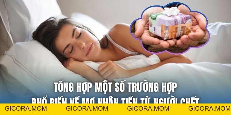 Mơ Nhận Tiền Từ Người Chết Có Phải Là Dự Báo Điềm Xui? - GICORA.MOM