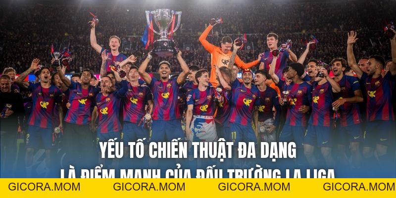 Kèo La Liga | Sân Chơi Cá Cược Đỉnh Cao Tại Xứ Sở Bò Tót - GICORA.MOM