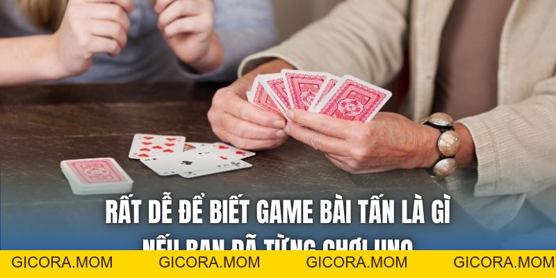 Game Bài Tấn Là Gì | Bí Quyết Trong Trò Chơi Dân Gian - GICORA.MOM