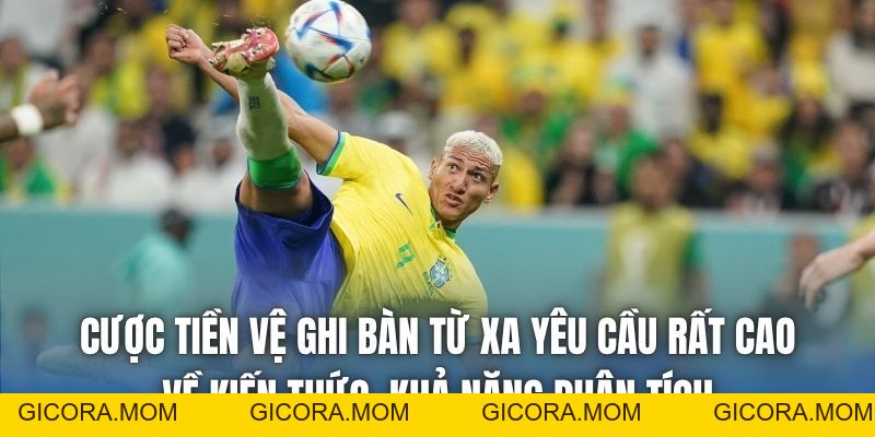 Cược Tiền Vệ Ghi Bàn Từ Xa | Khó Chơi Nhưng Thắng Lớn - GICORA.MOM