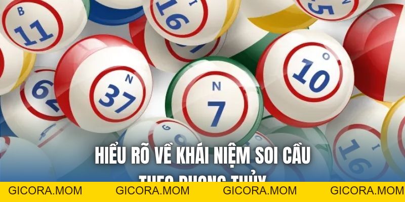 Soi Cầu Theo Phong Thủy | Phương Thức Hiệu Quả Bạn Cần Biết - GICORA.MOM